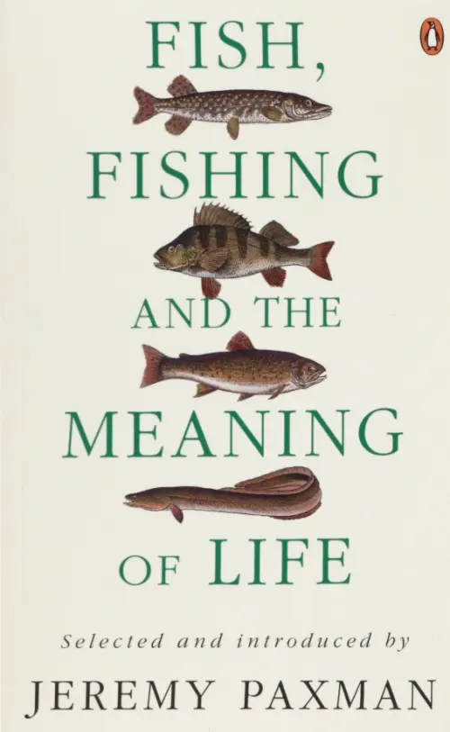 Fish, Fishing and the Meaning of Life