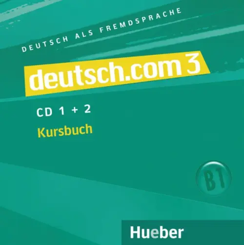 Deutsch.com 3. 2 Audio-CDs zum Kursbuch. Deutsch als Fremdsprache