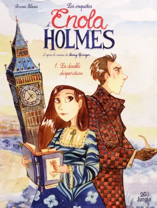 Les enquêtes d'Enola Holmes. Tome 1. La double disparition