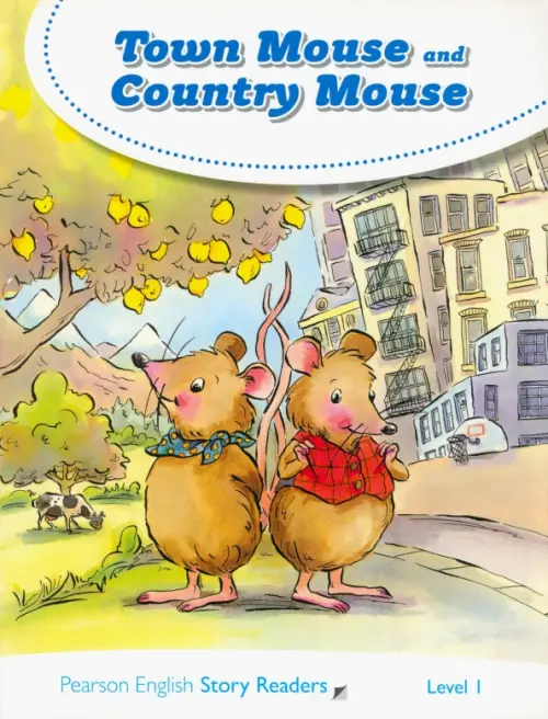 Town Mouse and Country Mouse. Level 1