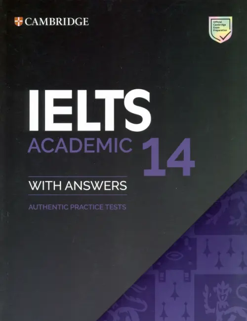 IELTS 14 Academic Student's Book with Answers without Audio. Authentic Practice Tests