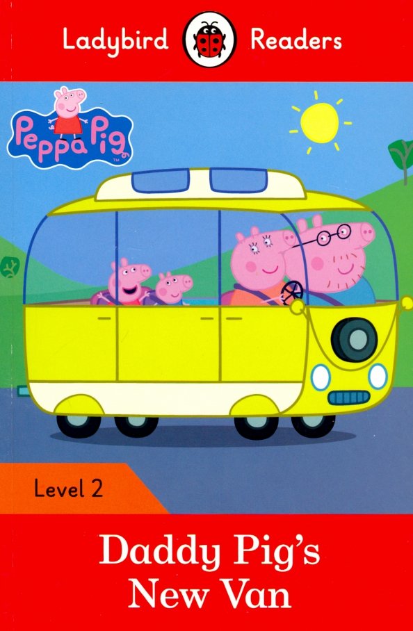 Peppa Pig. Daddy Pig's New Van + downloadable audio. Level 2