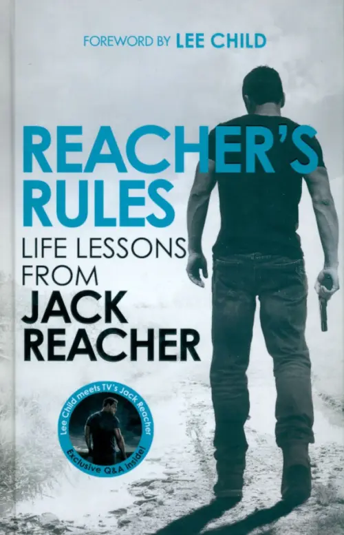 Reacher's Rules. Life Lessons From Jack Reacher