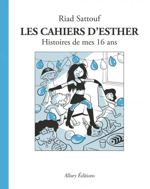 Les cahiers d`Esther. Histoires de mes 16 ans