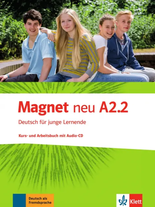 Magnet neu A2.2. Deutsch für junge Lernende. Kurs- und Arbeitsbuch mit Audio-CD