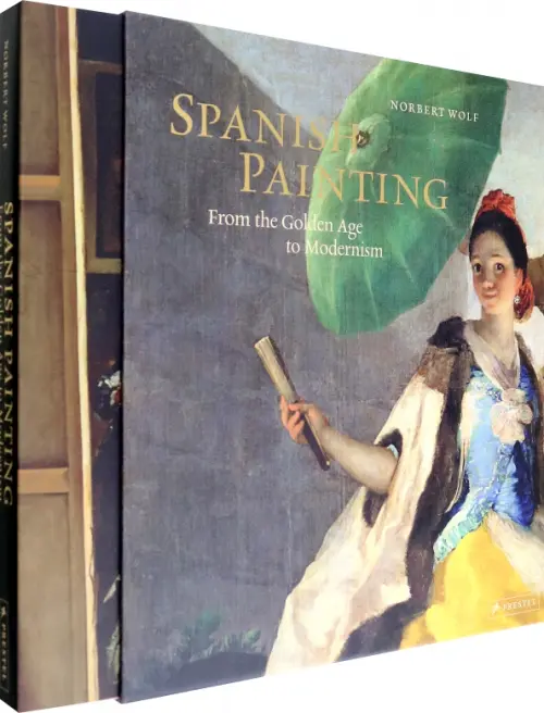 Spanish Painting. From the Golden Age to Modernism