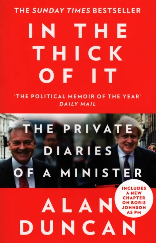 In the Thick of It. The Private Diaries of a Minister