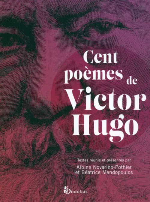 Cent poemes de Victor Hugo