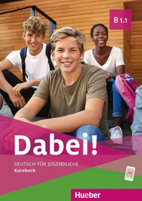 Dabei! B1.1. Kursbuch. Deutsch für Jugendliche. Deutsch als Fremdsprache