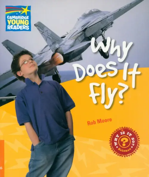 Why Does It Fly? Level 6. Factbook