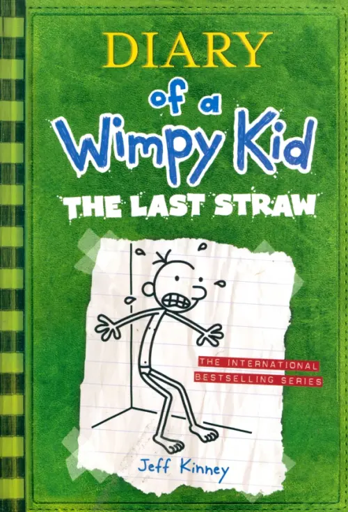 Diary of a Wimpy Kid. The Last Straw