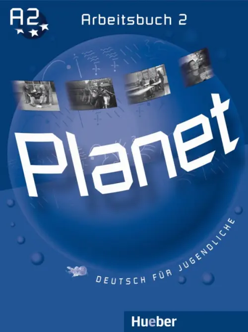 Planet 2. Arbeitsbuch. Deutsch für Jugendliche. Deutsch als Fremdsprache