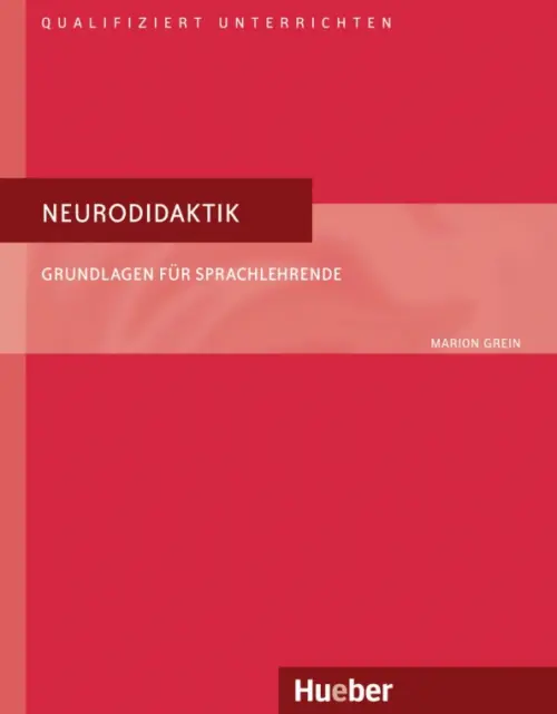 Neurodidaktik. Grundlagen für Sprachlehrende. Deutsch als Fremdsprache