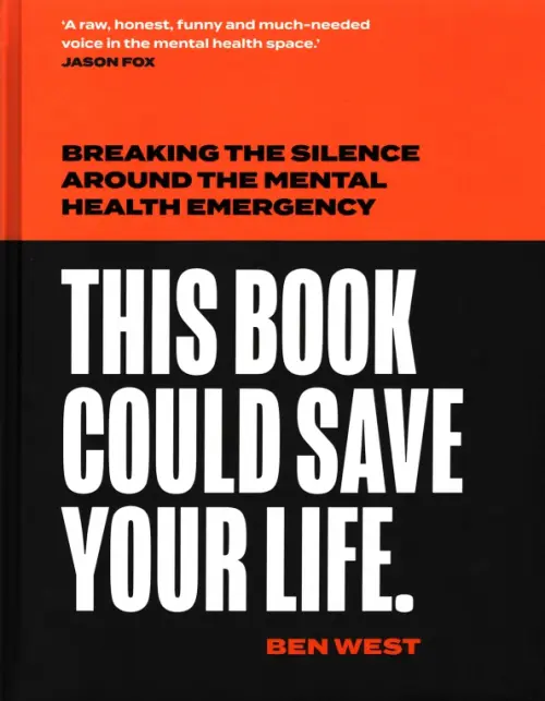 This Book Could Save Your Life. Breaking the silence around the mental health emergency