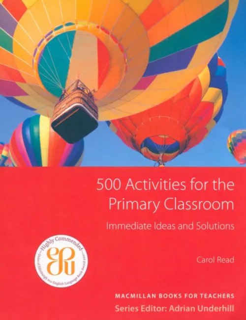 500 Activities for the Primary Classroom