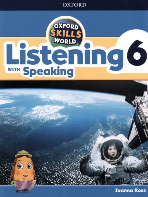 Oxford Skills World. Level 6. Listening with Speaking. Student Book + Workbook