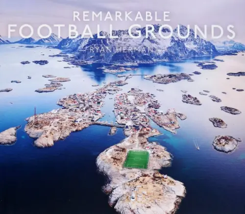 Remarkable Football Grounds