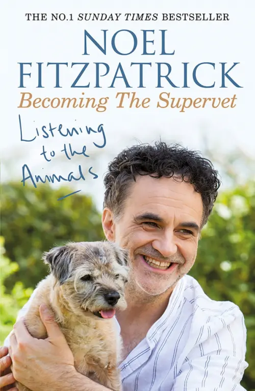 Listening to the Animals. Becoming The Supervet