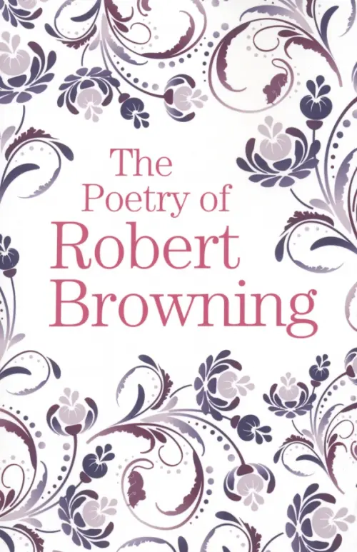 The Poetry of Robert Browning