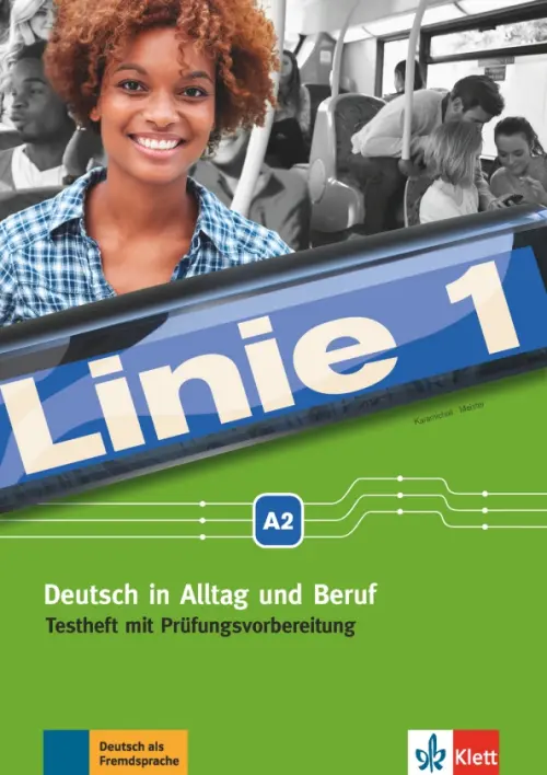 Linie 1 A2. Deutsch in Alltag und Beruf. Testheft mit Prüfungsvorbereitung und Audio-CD