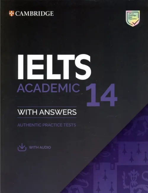 IELTS 14. Academic Student's Book with Answers with Audio. Authentic Practice Tests