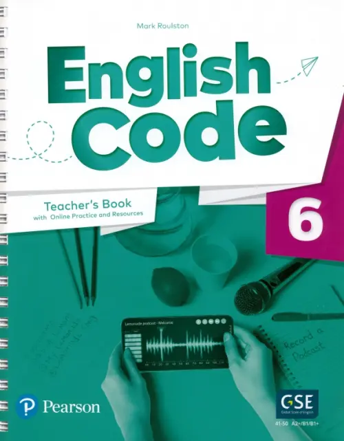 English Code. Level 6. Teacher's Book with Online Practice and Digital Resources