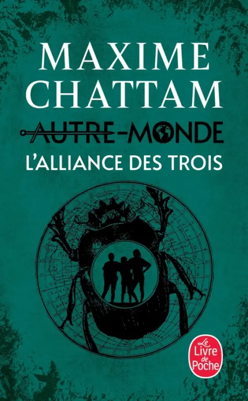 Autre-Monde. Tome 1. L'Alliance des Trois