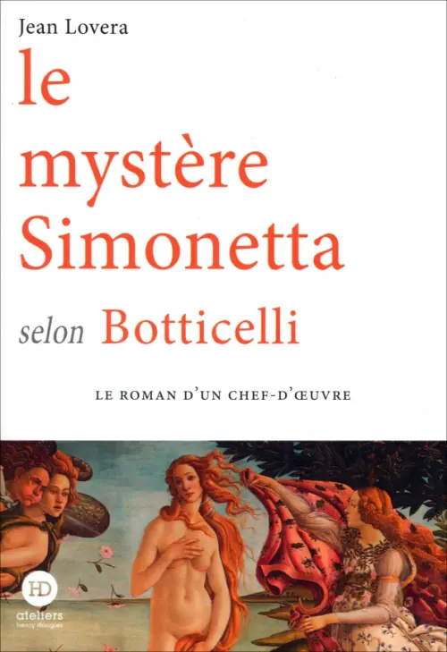 Le Mystère Simonetta selon Botticelli