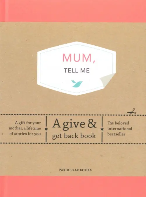 Mum, Tell Me. A Give & Get Back Book