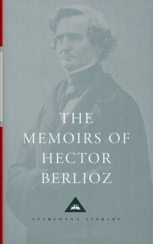 The Memoirs of Hector Berlioz