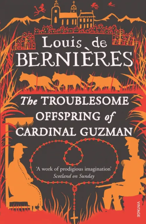 The Troublesome Offspring Of Cardinal Guzman