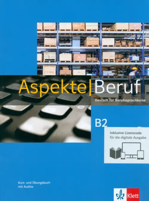 Aspekte Beruf B2 - Media Bundle. Deutsch für Berufssprachkurse