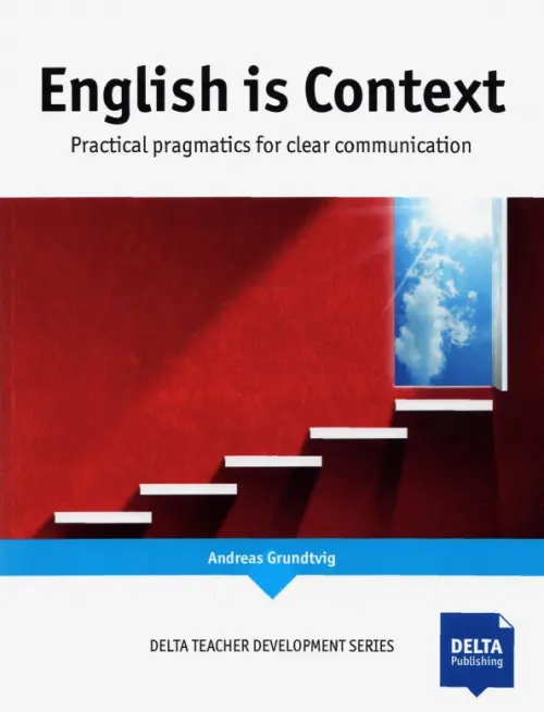 English is Context. Practical pragmatics for clear communication