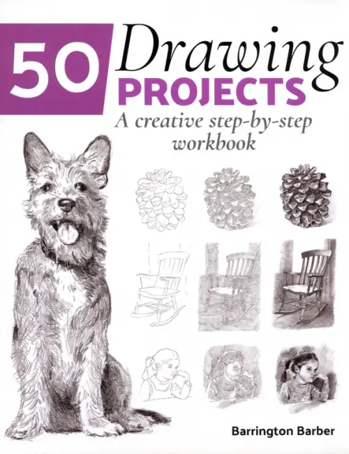 50 Drawing Projects. A Creative Step-by-Step Workbook