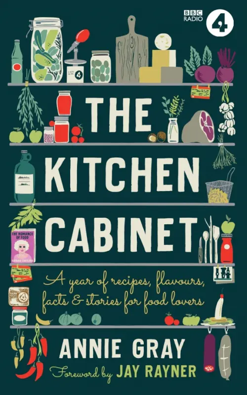 The Kitchen Cabinet. A Year of Recipes, Flavours, Facts & Stories for Food Lovers