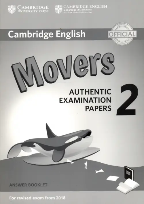 Cambridge English. Movers 2 for Revised Exam from 2018. Answer Booklet