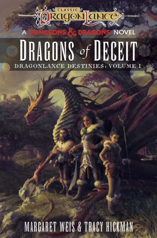 Dragonlance. Dragons of Deceit. Destinies. Volume 1