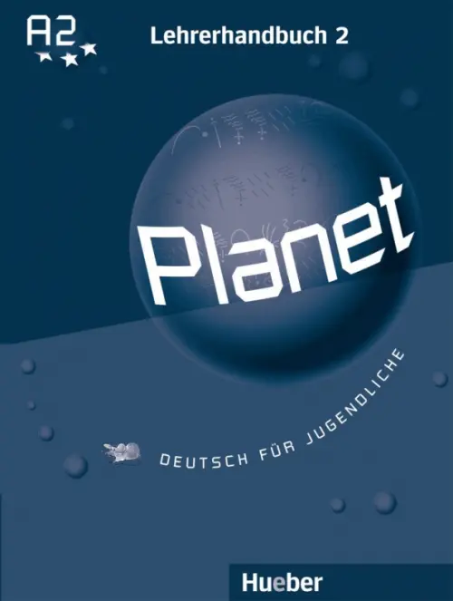 Planet 2. Lehrerhandbuch. Deutsch für Jugendliche. Deutsch als Fremdsprache