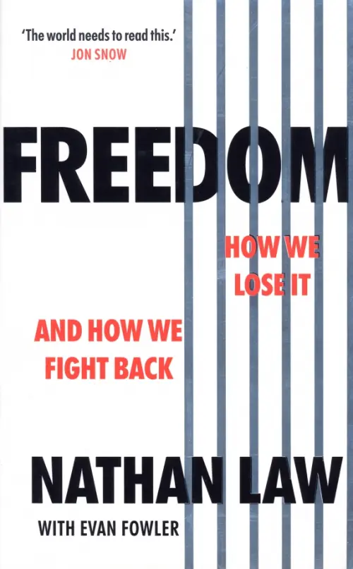 Freedom. How we lose it and how we fight back