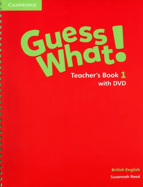 Guess What! Level 1. Teacher's Book with DVD. British English