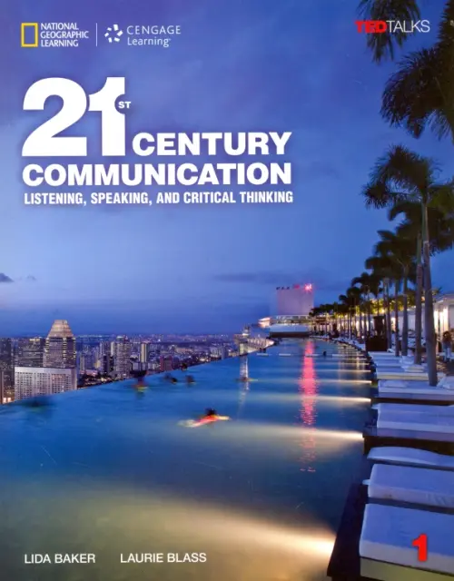 21st Century Communication. Listening, Speaking and Critical Thinking. Student Book 1