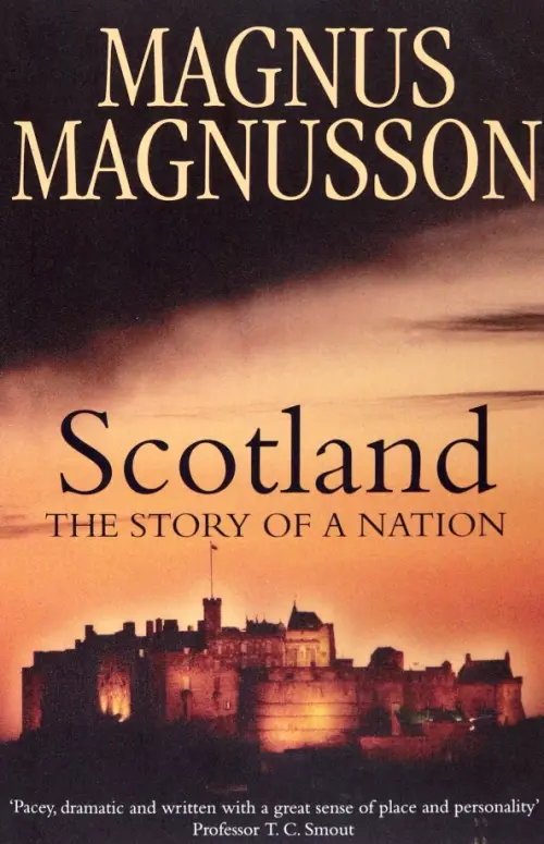 Scotland. The Story of a Nation