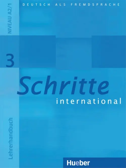 Schritte international 3. Lehrerhandbuch. Deutsch als Fremdsprache