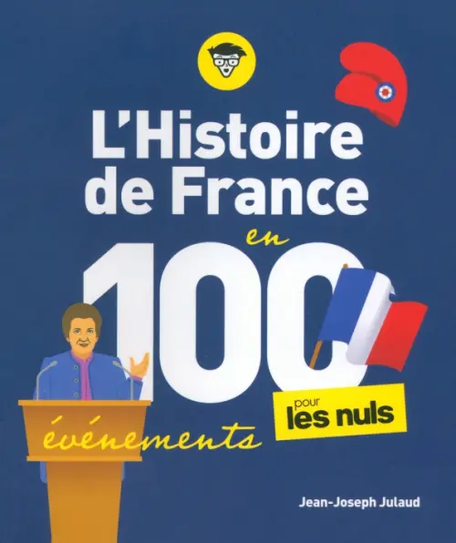 L'Histoire de France en 100 événements pour les Nuls