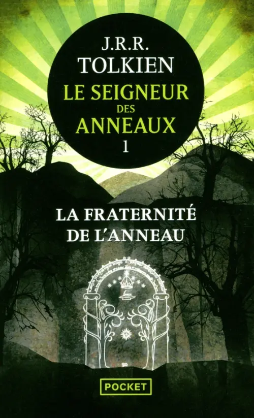 Le Seigneur des anneaux. Tome 1. La Fraternité de l'Anneau