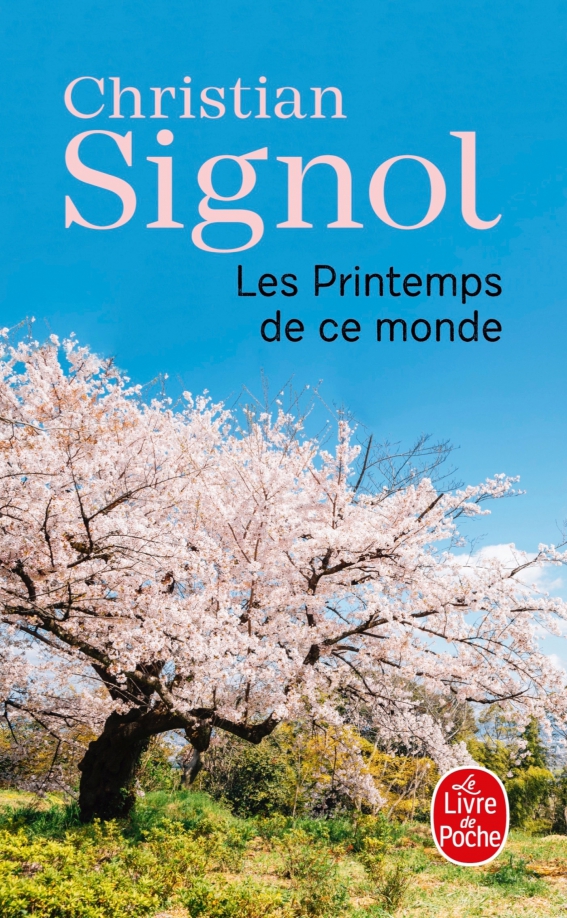 Ce que vivent les hommes. Tome 2. Les Printemps de ce monde