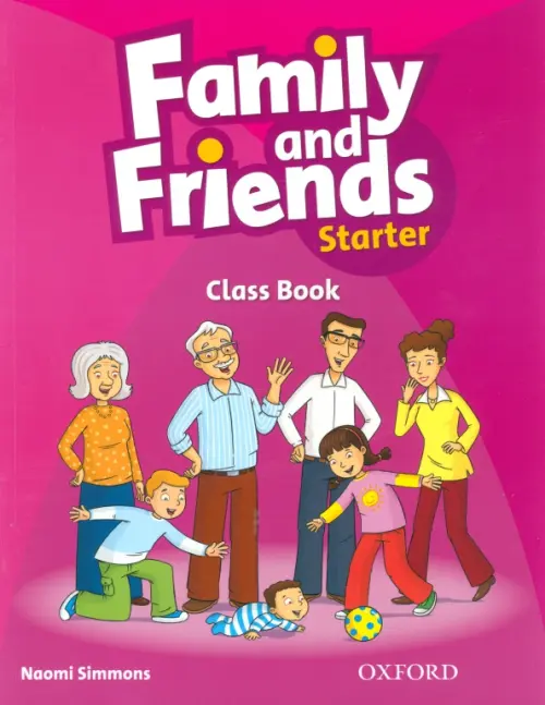 Family and Friends. Starter. Class Book