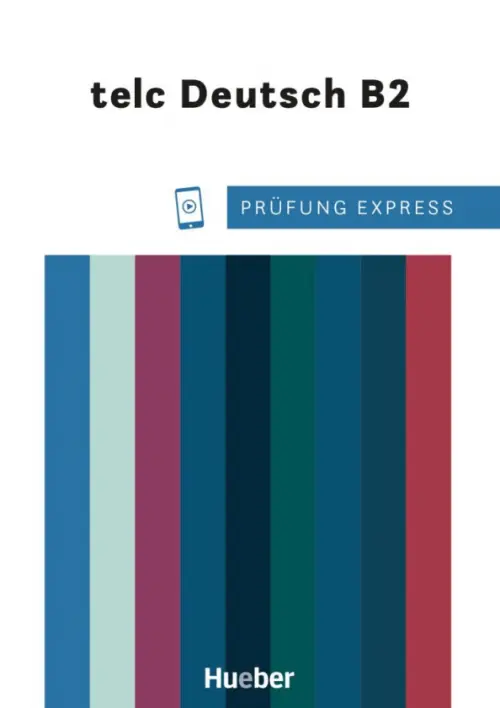 Prüfung Express – telc Deutsch B2. Übungsbuch mit Audios online. Deutsch als Fremdsprache