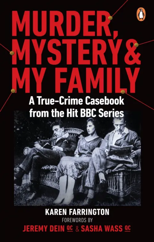 Murder, Mystery and My Family. A True-Crime Casebook from the Hit BBC Series