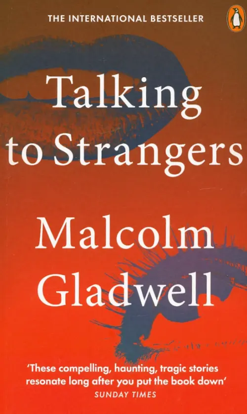 Talking to Strangers. What We Should Know about the People We Don't Know